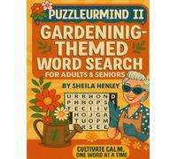 PuzzleUrMind II: Puzzle Brain Games for Adults & Seniors: “A Large Print Gardening Word Search Book for Adults & Seniors-Relaxing Brain Games Inspired by Nature, Flowers, and the Joy of Gardening”