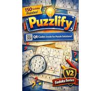 Puzzlify: 150 Sudoku Puzzles V2-Pocket Size: Portable Pocket Size Sudoku for Travel - 4 Difficulty Levels (Easy to Expert) with QR Code Solutions