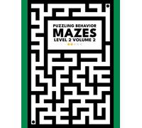 Puzzling Behavior Mazes: Level 2 - Volume 2