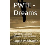 PWTF - Dreams: Part of the Personal Wisdom That Fits series (WTF - Wisdom That Fits)