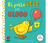 PYA. El pollo Pepe y el globo (El pollo Pepe y sus amigos)