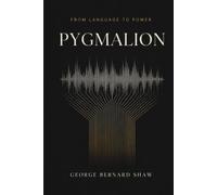 PYGMALION: FROM LANGUAGE TO POWER