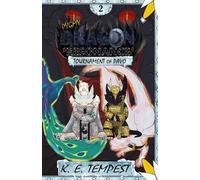 Pygmy Dragon Resonance: Tournament of Pavo (Book 2) - A Shonen Liminal Dungeon Adventure!