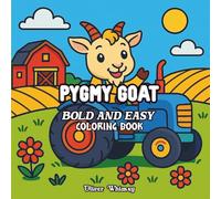 Pygmy Goat Coloring Book: Bold and Easy Coloring Book for Adults and Kids, 50 Simple and Big Designs for Relaxation Featuring
