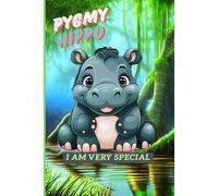 Pygmy hippo notebook: a very special and very cute hippopotamus in a swamp for all ages