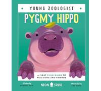 Pygmy Hippo (Young Zoologist): A First Field Guide to Moo Deng and Friends (Young Zoologist, 12)