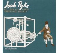 Pyke Josh - But For All These Shrinking He