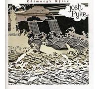 Pyke Josh - Chimneys Afire