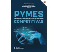 Pymes competitivas: claves para el crecimiento en la era digital: 10 (Economía Empresa)