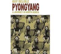 Pyongyang: a journey in North Korea