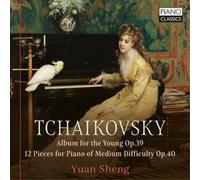 Tchaikovsky: Album for the Young Op.39, 12 Pieces for Piano of Medium Difficulty, Op.40