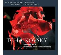 Tilson Thomas,Michael - Tchaikovsky: Symphony No. 5, Fantasy-Overture Romeo and Julie