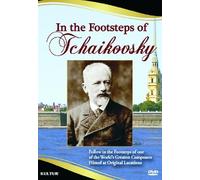 Pyotr Ilyich Tchaikovsky - In The Foosteps Ofv [USA] [DVD]