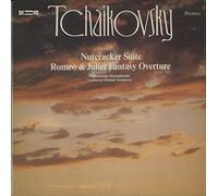 Pyotr Ilyich Tchaikovsky - Nutcracker Suite / Romeo & Juliet Fantasy Overture - Pyotr Ilyich Tchaikovsky, The International Philharmonic Orchestra, Roland Antonescu LP