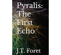 Pyralis: The First Echo