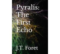 Pyralis: The First Echo