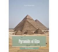 Pyramids of Giza: Cool Pictures That Create An Idea For You About Pyramids of Giza - Perfect Gift for travel and tourism lovers.....Relaxing & Meditation. (Travel Coffee Table Book)