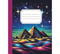 Pyramids under the Glittering Sky Composition Notebook: 104 Wide-Ruled Pages of Awesomness