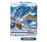 Pyrenäen Reiseführer 2026