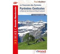 Pyrénées Centrales: La Traversée des Pyrénées: 1091 (Grande Randonnée)
