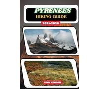 Pyrenees Hiking Guide 2025-2026