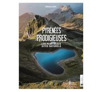 Pyrénées prodigieuses: Les plus beaux sites naturels: 0