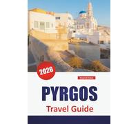 PYRGOS TRAVEL GUIDE 2026: Discover Top Attractions, Beaches, Local Food Spots, Cultural Experiences, and Itineraries for Planning Your Greek Island Getaway