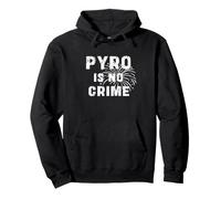 PYRO IS NO Crime Pirotécnico Fuegos Artificiales Regalo de Año Nuevo Sudadera con Capucha