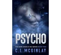 Pyscho: A Best Friends To Lovers MC Romance (The Dark Angel's MC Series)