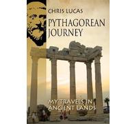 Pythagorean Journey: My Travels in Ancient Lands