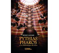 Pythias Pharos et La Bibliothèque des Nero: Tome 1