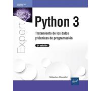 Python 3: Tratamiento de datos y técnicas de programación (2ª edición) (Expert IT)