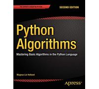 Python Algorithms: Mastering Basic Algorithms in the Python Language