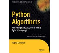 Python Algorithms: Mastering Basic Algorithms in the Python Language (Expert's Voice in Open Source)