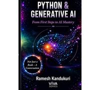 Python and Generative AI: From first steps to AI Mastery (ViVA SERIES)