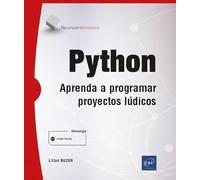 Python - Aprenda a programar proyectos lúdicos (Recursos Informáticos)