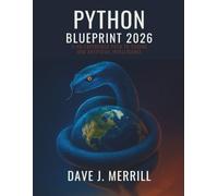 Python Blueprint 2026: A No-Experience Path to Coding and Artificial Intelligence (Programming books)