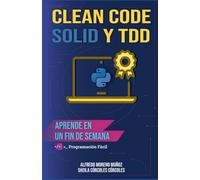 Python. Clean Code & SOLID & TDD (Aprende Python)