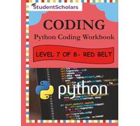 Python Coding Workbook - Level 7 of 8 - Red Belt (Python Series)
