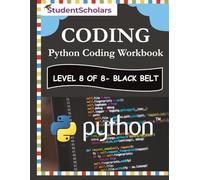Python Coding Workbook - Level 8 of 8 - Black Belt (Python Series)
