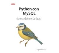 Python con MySQL: Dominando Bases de Datos: Aprenda a integrar Python y MySQL, desarrollando habilidades para la manipulación de datos, consultas avanzadas, transacciones y optimización.