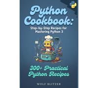 Python Cookbook:: Step-by-Step Recipes for Mastering Python 3