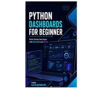 Python Dashboards for Beginners: Build Simple Data Apps with Streamlit and Plotly