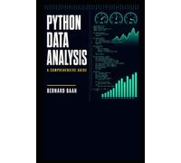 Python Data Analysis - A Comprehensive Guide (Programming, Data Analysis, and Machine Learning)