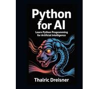 Python for AI: Learn Python Programming for Artificial Intelligence