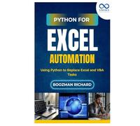 Python for Excel Automation: Using Python to Replace Excel and VBA Tasks