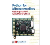 Python for Microcontrollers: Getting Started with MicroPython (ELECTRONICS)