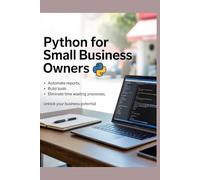 PYTHON FOR SMALL BUSINESS OWNERS