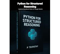 Python for Structured Reasoning: Implementing Neural Chain-of-Thought Models