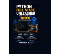 Python Full Stack Unleashed From Code to Cloud VOL-I: 1